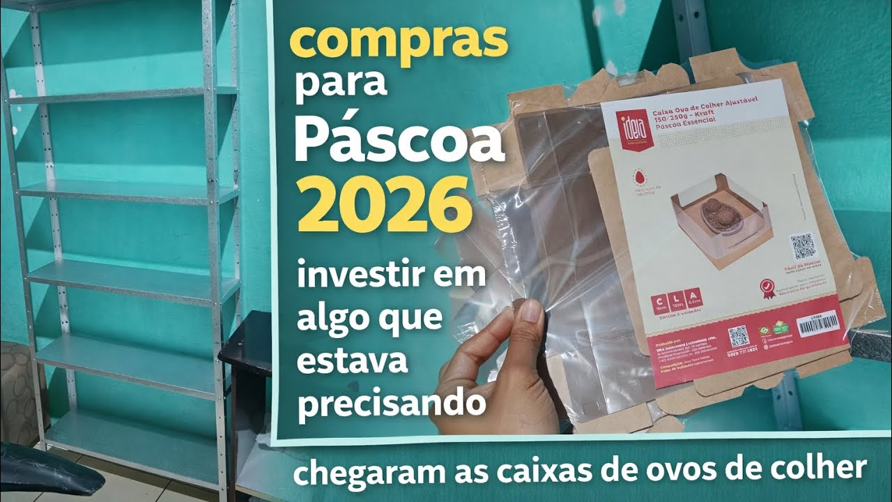 COMPRAS PARA PÁSCOA FIZ UM INVESTIMENTO PARA TAYANE DOCES 