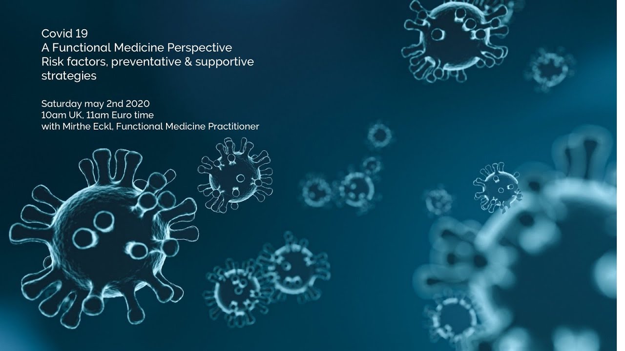 Covid 19- A Functional Medicine perspective (Part 1, First Line of Defense)