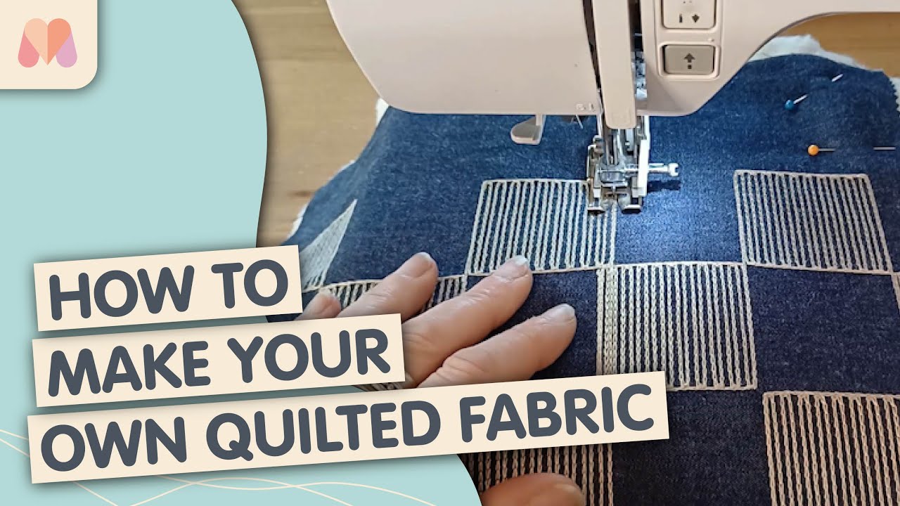 How to Make Your Own Quilted Fabric