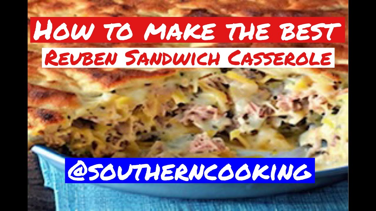 Classic Southern Reuben Sandwich Casserole Recipe | Faye Thompson | @southerncooking