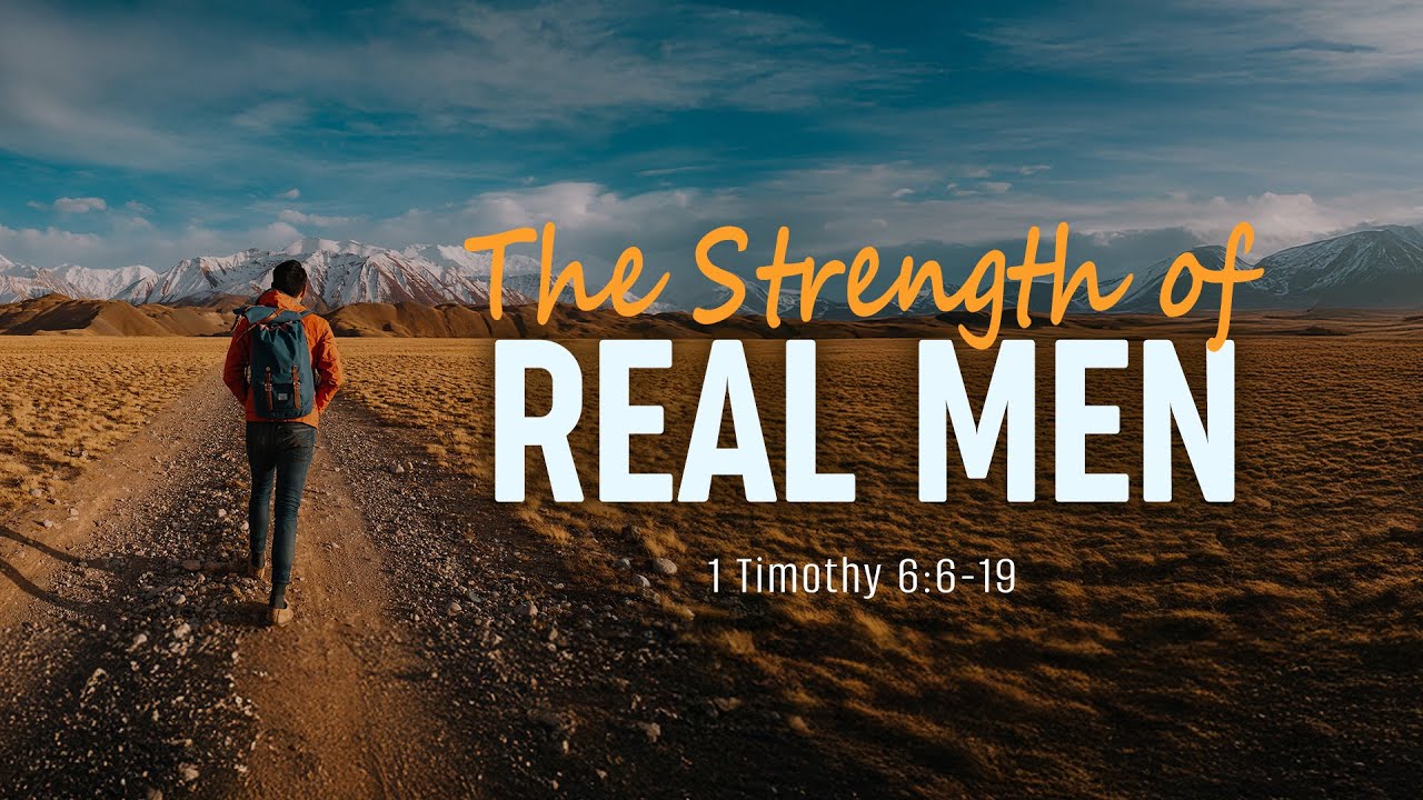 The Strength of Real Men | 1 Tim. 6:6-19 || Alexey Kolomiytsev