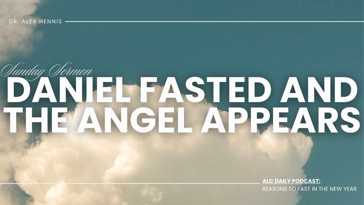 Daniel Fasted And The Angel Appears || Sunday Sermons 12/28/2025 9:30 AM