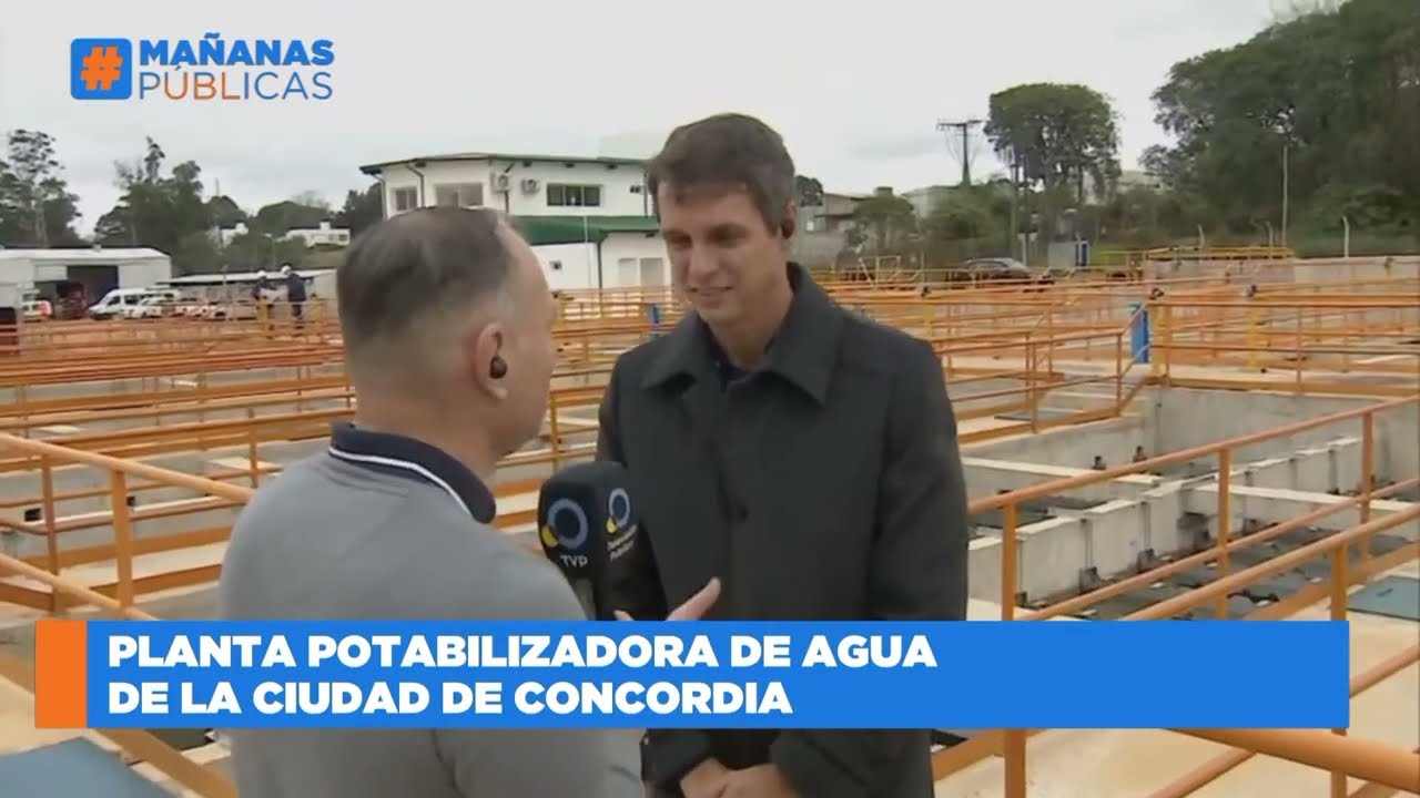 NOTA - @tvpublica6101 EN LA NUEVA PLANTA DE AGUA DE CONCORDIA