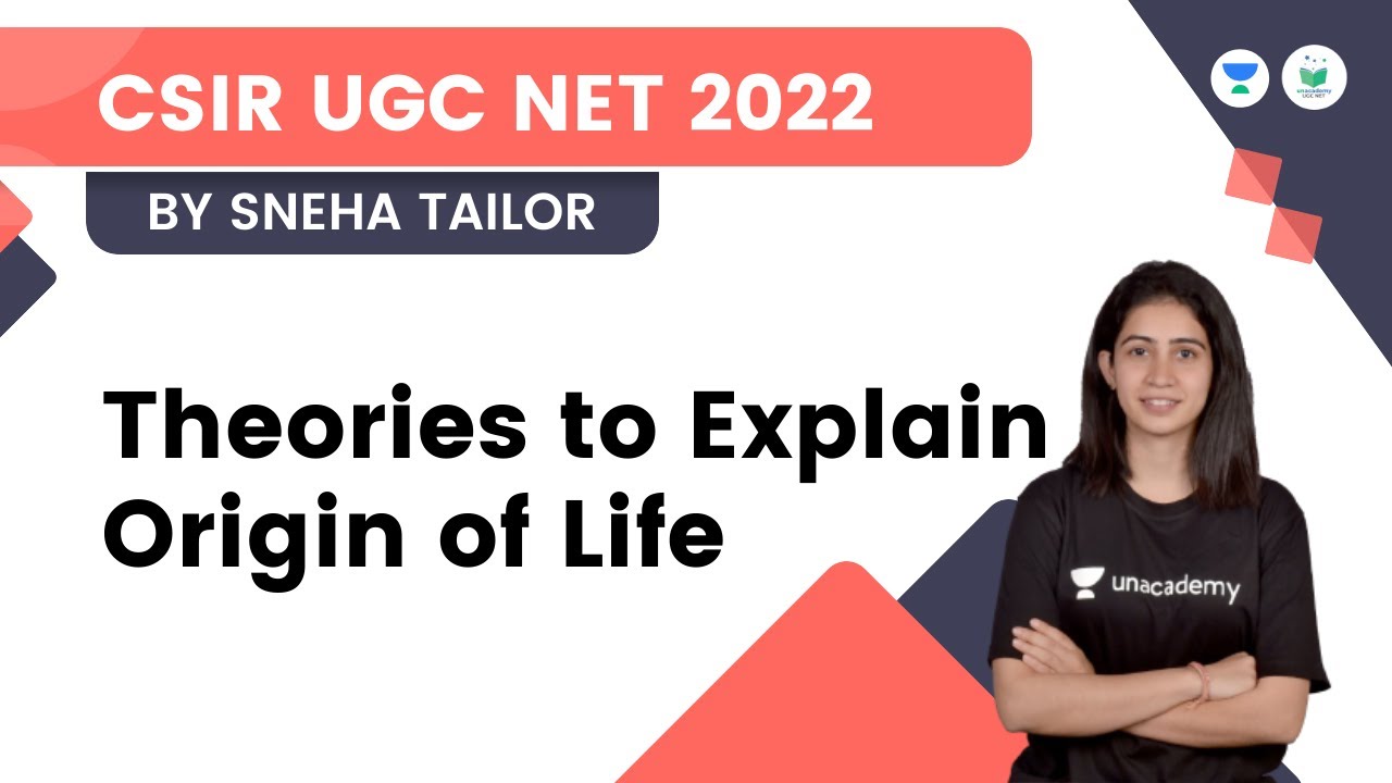 Theories to Explain Origin of Life | CSIR UGC NET 2022 | Sneha Tailor