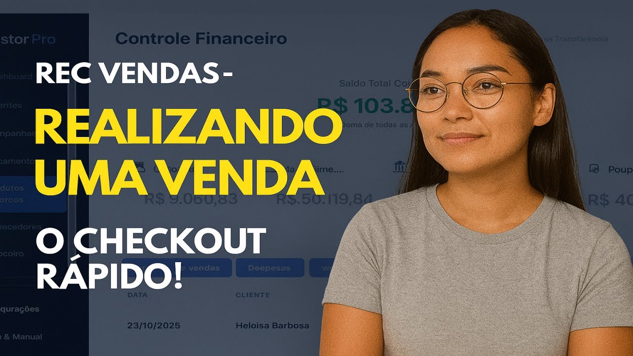 💰 REC Vendas Pro #04 &ndash; Realizando uma Venda | Checkout R&aacute;pido e Integrado
