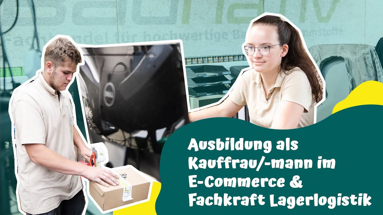 Ausbildung als Kauffrau/-mann im E-Commerce & Fachkraft für Lagerlogistik I Baunativ I Oschatz