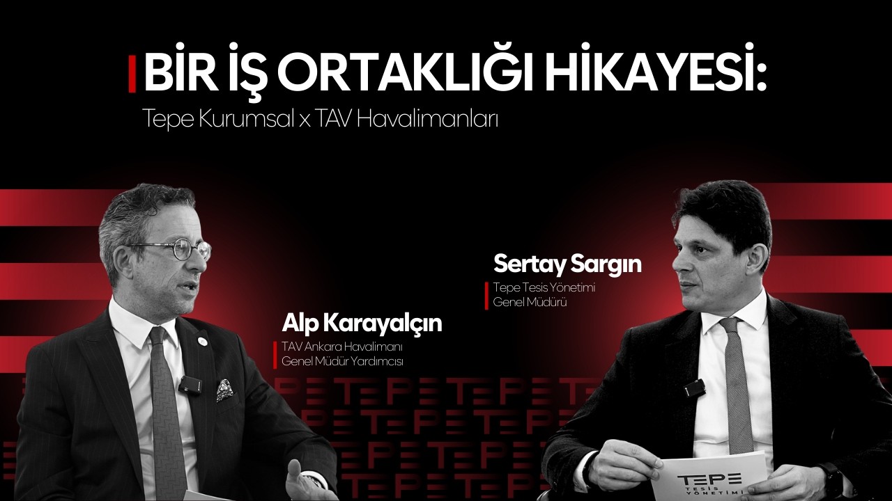 Bir İş Ortaklığı Hikayesi: Tepe Kurumsal x TAV Havalimanları