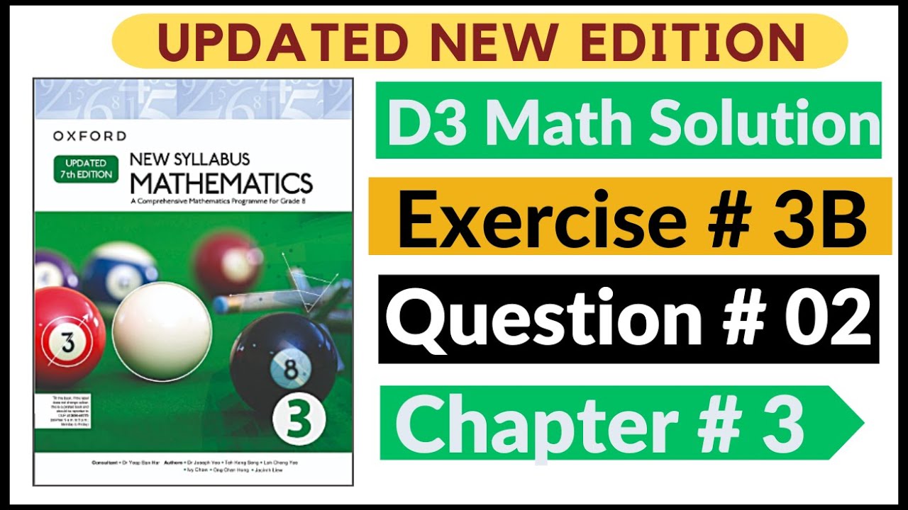 Exercise 3b Question # 2 Oxford New Syllabus Math Updated New Edition| D3 Maths | Chapter 3 |Book 3