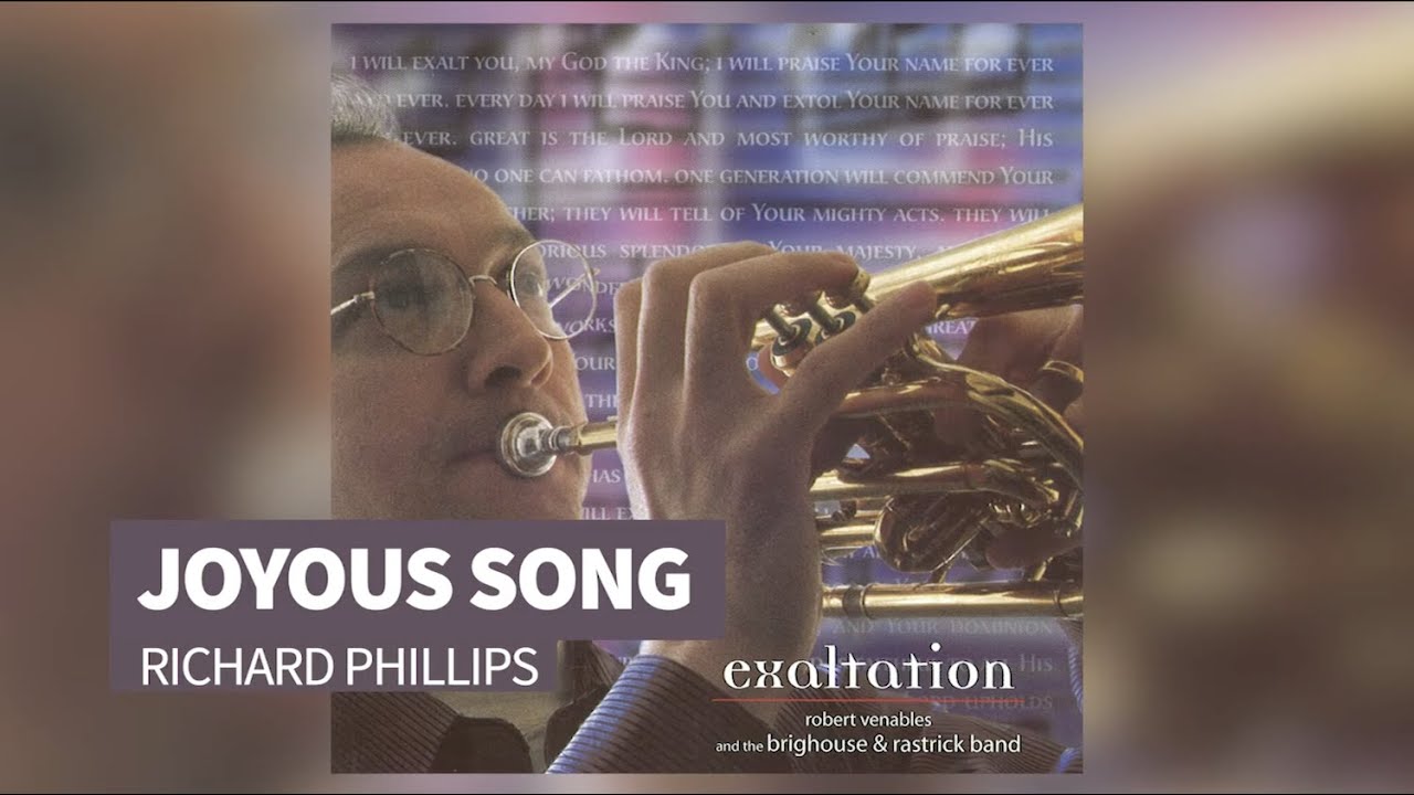 Robert Venables w/ Brighouse & Rastrick: Joyous Song | Richard Phillips
