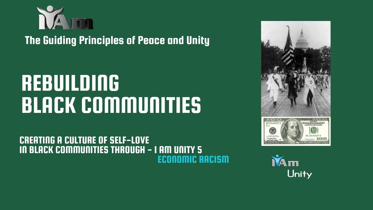 I Am Unity 5 Economic Racism and The Guiding Principles of Peace and Unity