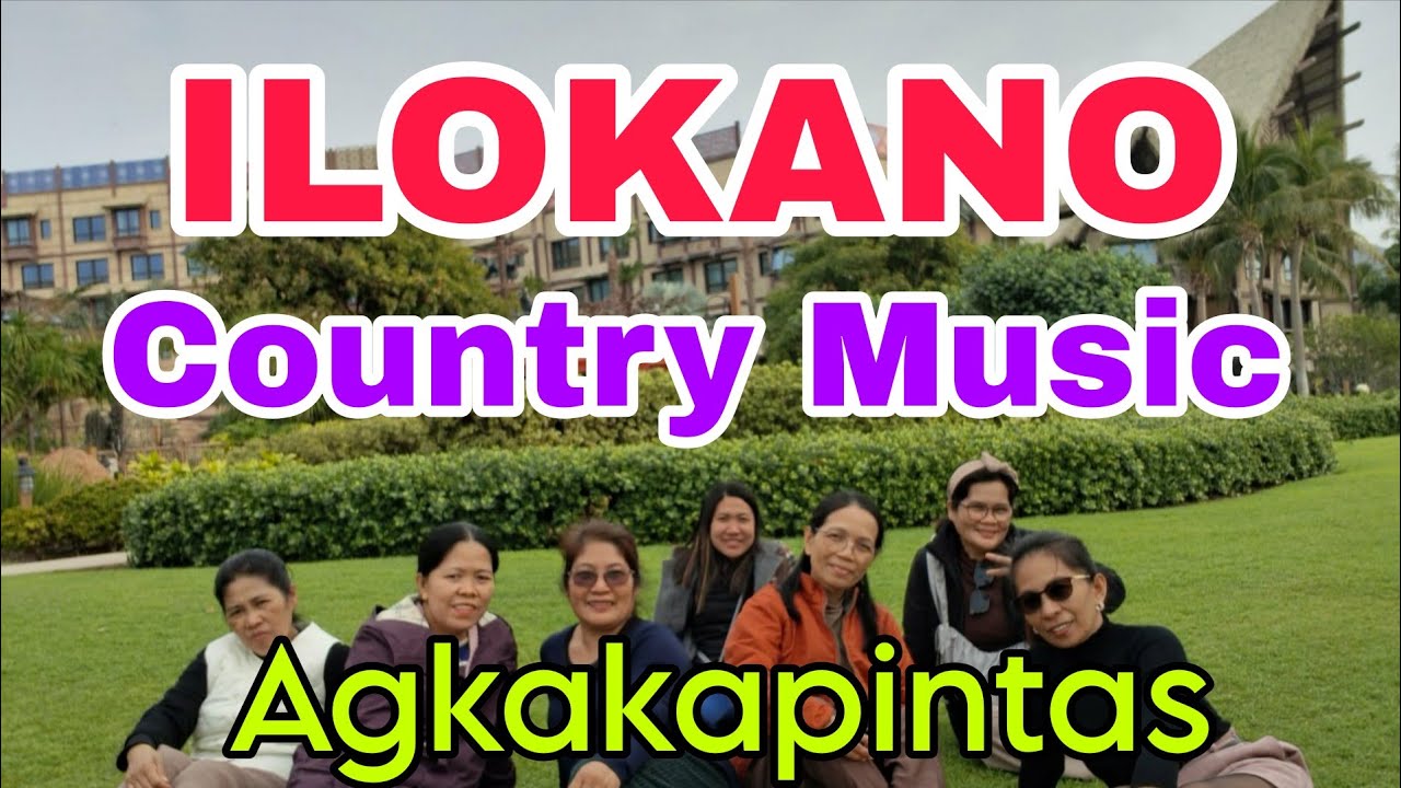ILOKANO COUNTRY SONGS / AGKAKAPINTAS A KANTA / Evangeline   mix channel 