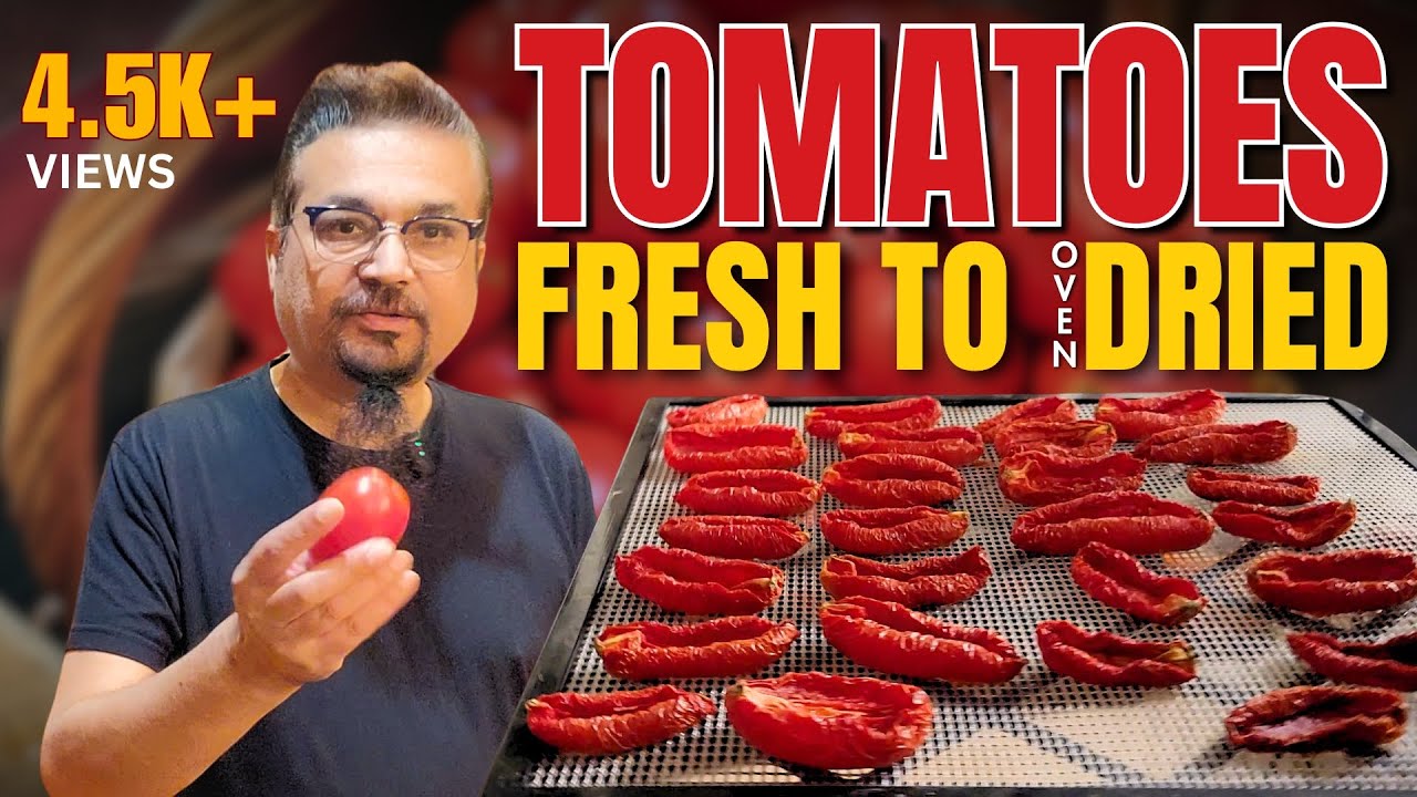 Guide to Making Sun-Dried Tomatoes at Home | Oven & Dehydrator Methods | Perfect Sun-Dried Tomatoes