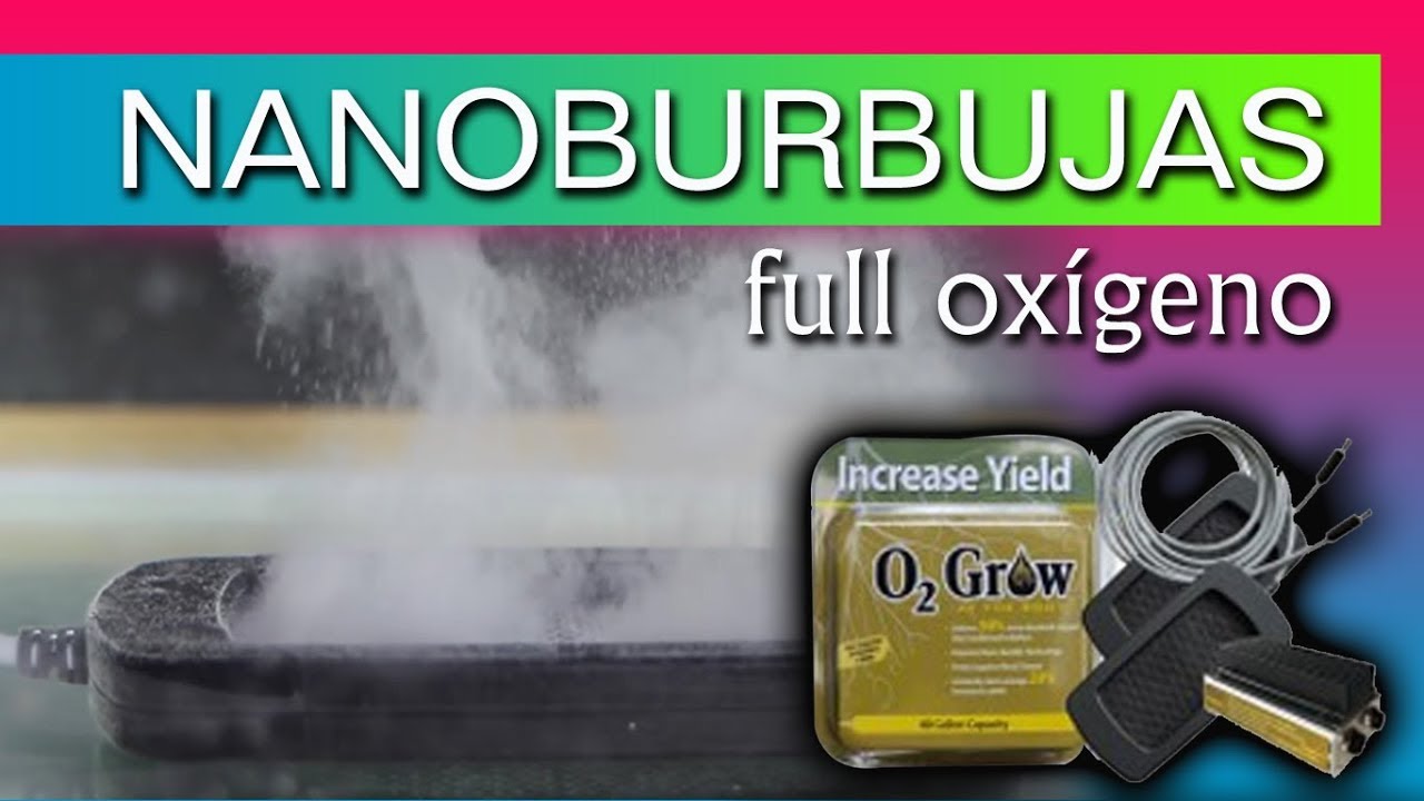 NANOBURBUJAS OXIGENACIÓN DE AGUA POR ELECTRÓLISIS.
