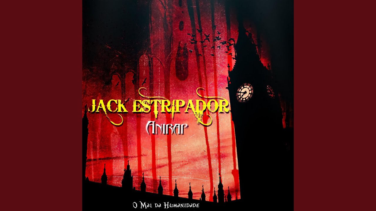 O Mal Da Humanidade (Jack Estripador)