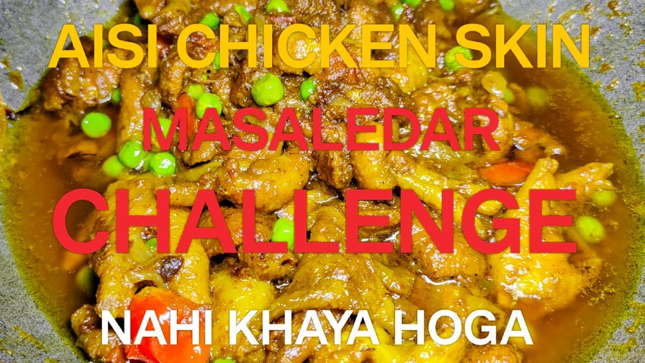 Chicken Skin Curry | Jharkhandi Dehati Style | How To Make Chicken Skin Curry 
