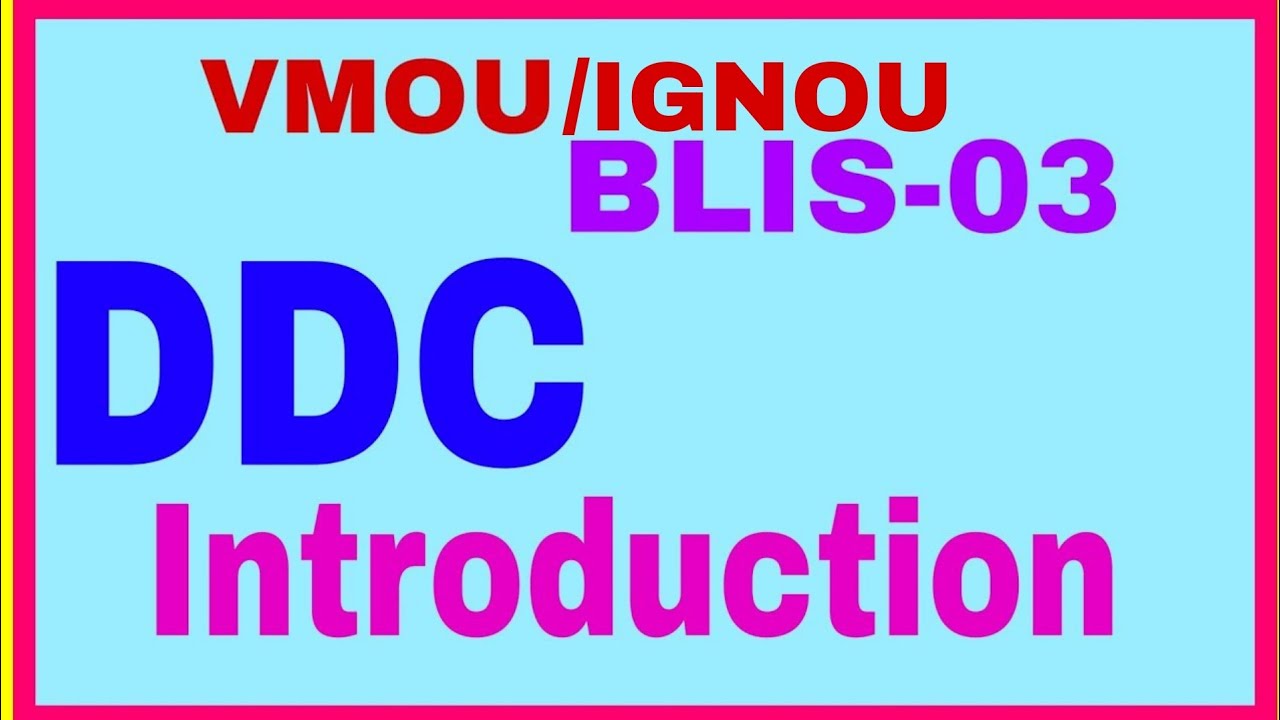 VMOU || IGNOU || BLIS-03/DLIS-02 || DDC INTRODUCTION AND SUMMARY ||