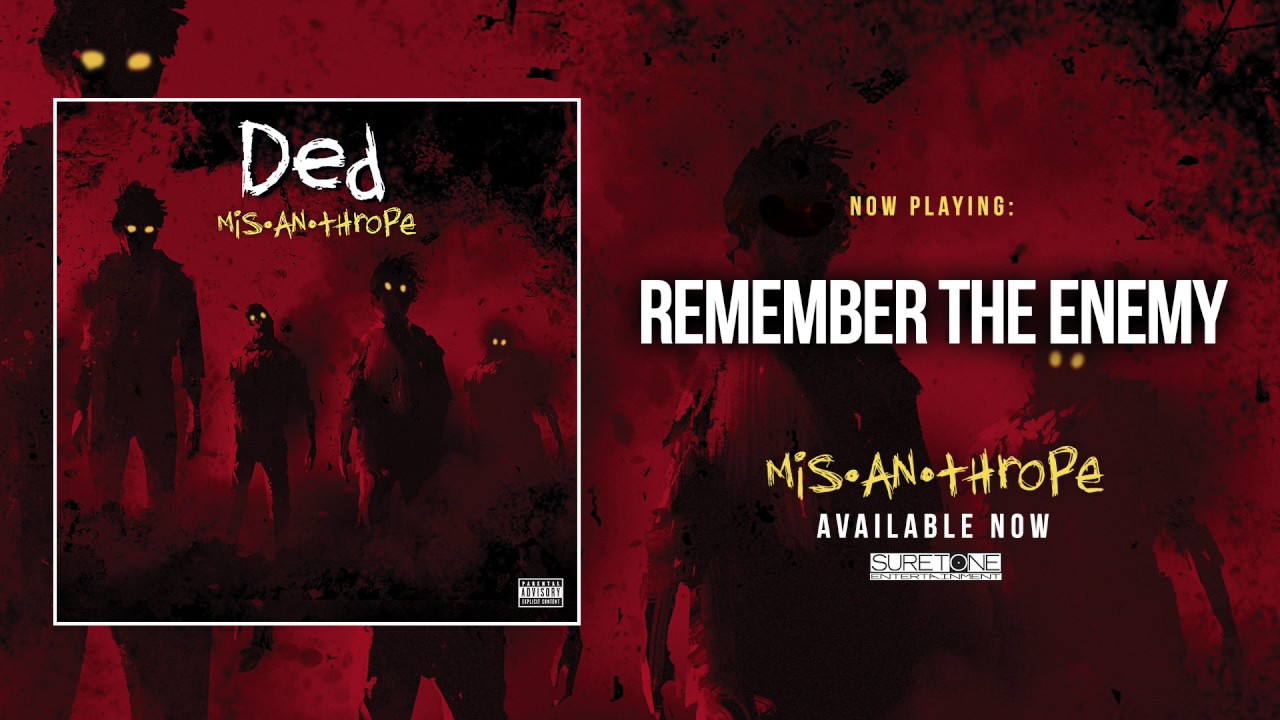 Ded - Remember The Enemy (Official Audio)