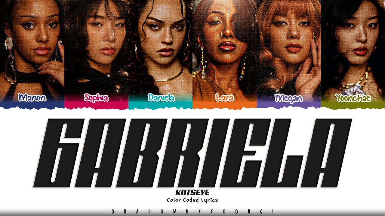 KATSEYE 'Gabriela' Lyrics (캣츠아이 Gabriela 가사) [Color Coded Esp_Eng] | ShadowByYoongi