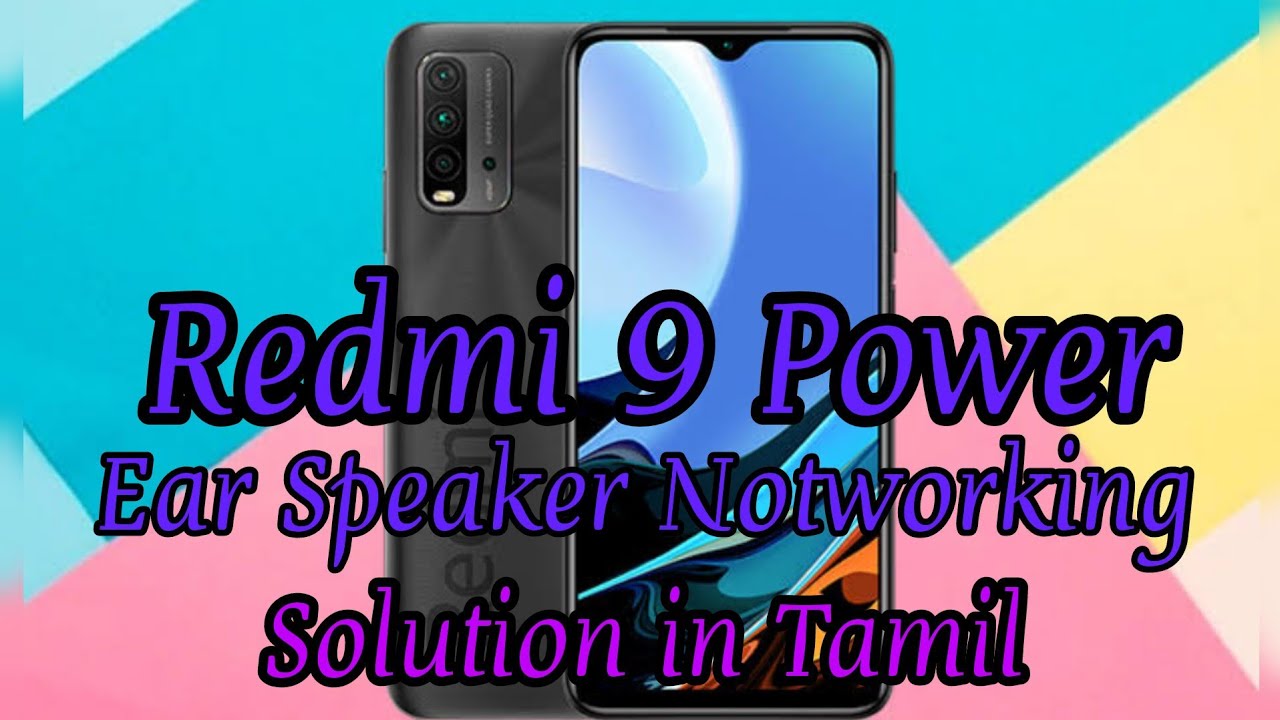 Redmi 9 Power Ear Speaker Notworking solution in tamil I Arun Mobile service