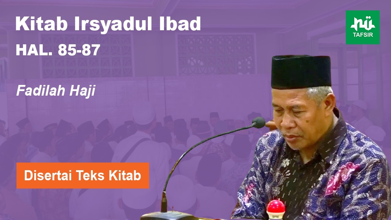 Ngaji Kitab Irsyadul Ibad # Hal. 85-87 # KH. Marzuqi Mustamar