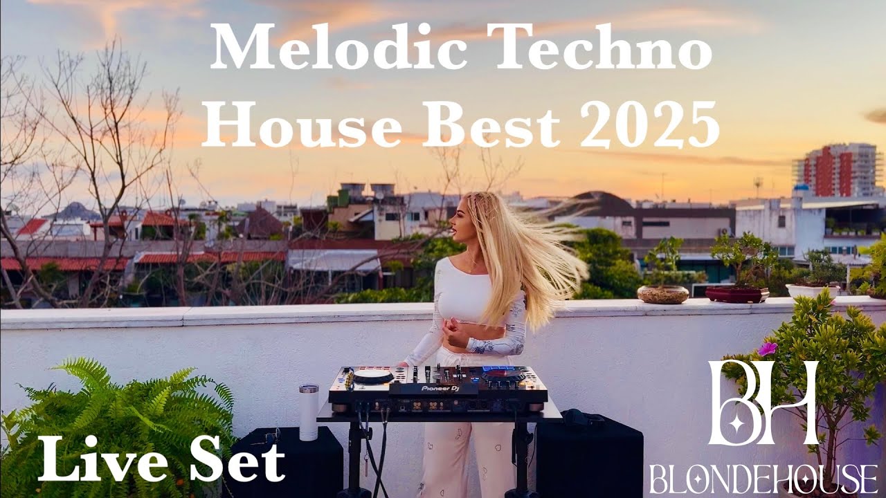Dj BlondeHouse Live Set from Rio de Janeiro | Best Melodic Techno House 2025