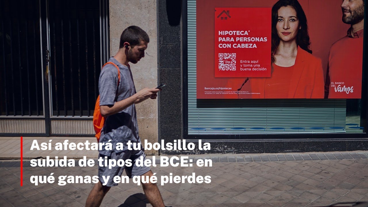 As&iacute; afectar&aacute; a tu bolsillo la subida de tipos del BCE: en qu&eacute; ganas y en qu&eacute; pierdes