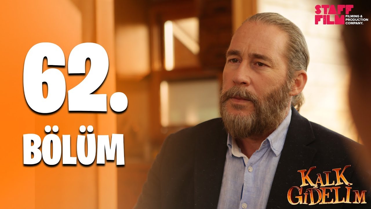 Kalk Gidelim 62. Bölüm