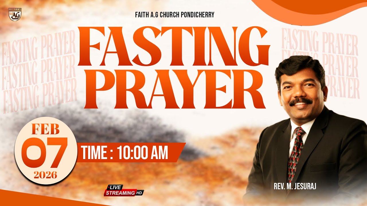 LIVE | FASTING PRAYER | FAITH AG CHURCH | REV .M. JESURAJ | 07.02.2026