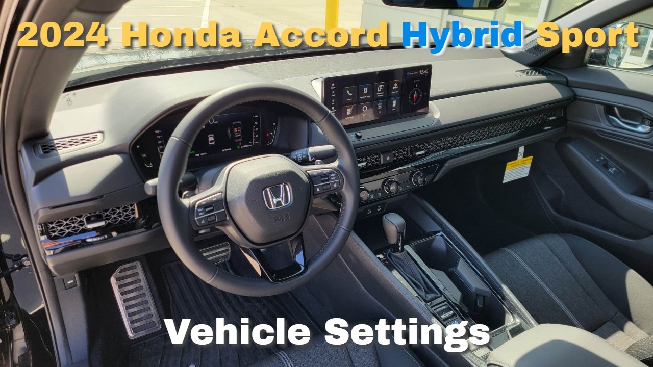 2023 - 2024 Honda Accord Sport Hybrid | Vehicle Settings