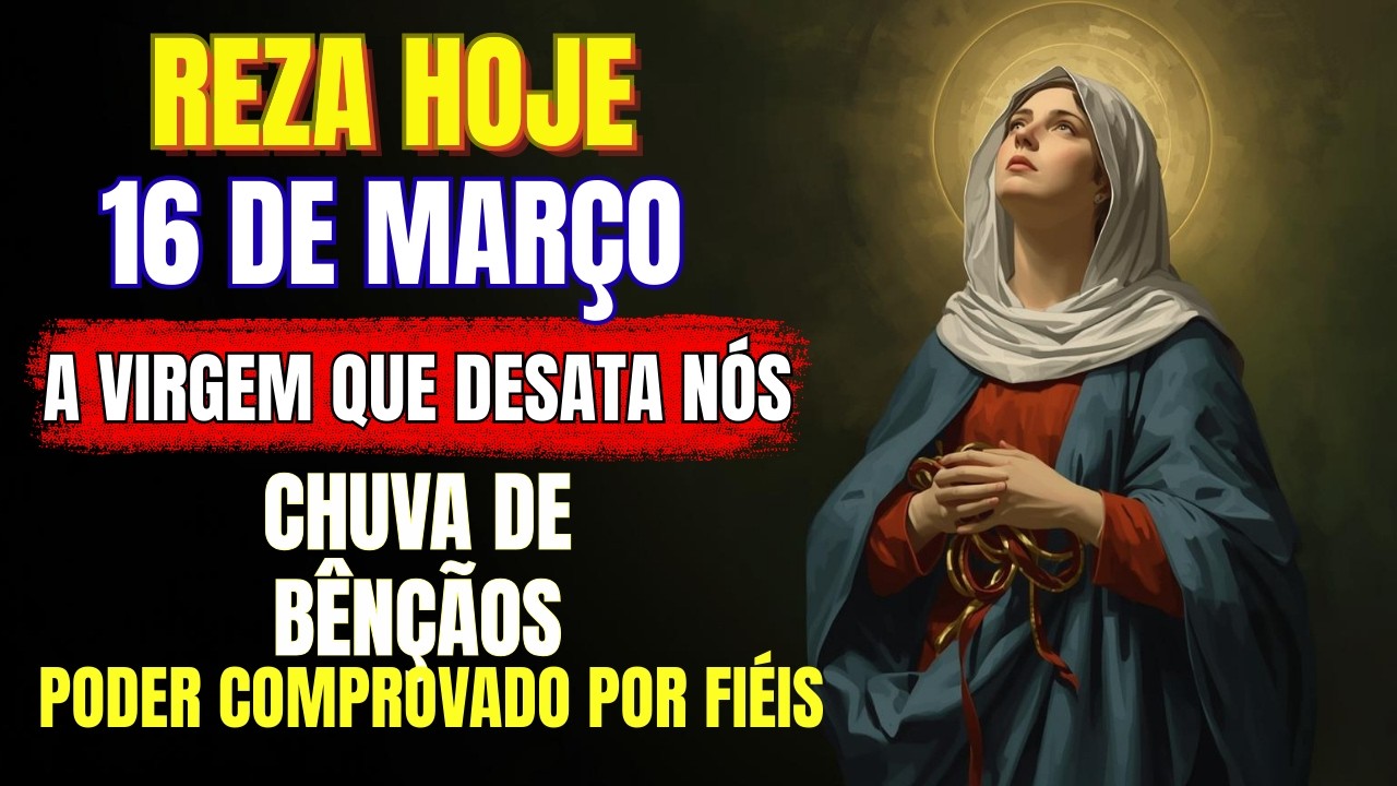 O FIM DA SUA ANGÚSTIA 🙌 Oração de Cura Interior da Virgem Desatadora