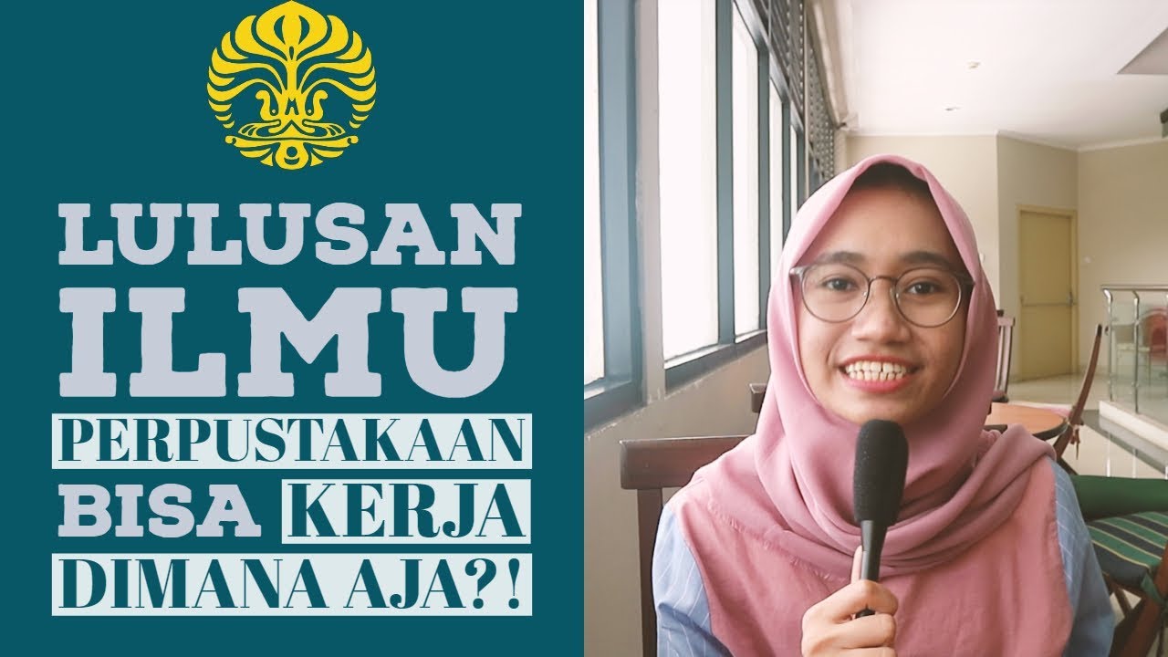 KULIAH JURUSAN ILMU PERPUSTAKAAN DI UNIVERSITAS INDONESIA
