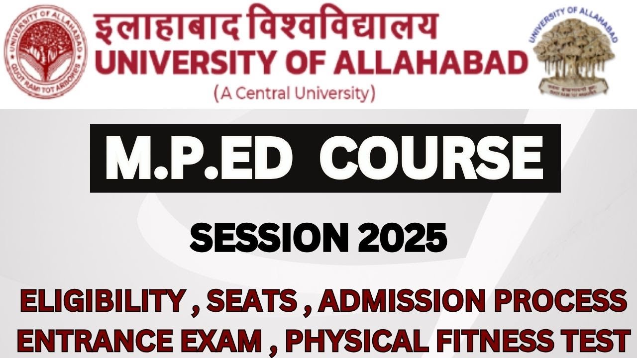 UNIVERSITY OF ALLAHABAD / MPED COURSE 2025 / ADMISSION PROCESS , ENTRANCE TEST AND PFT TEST