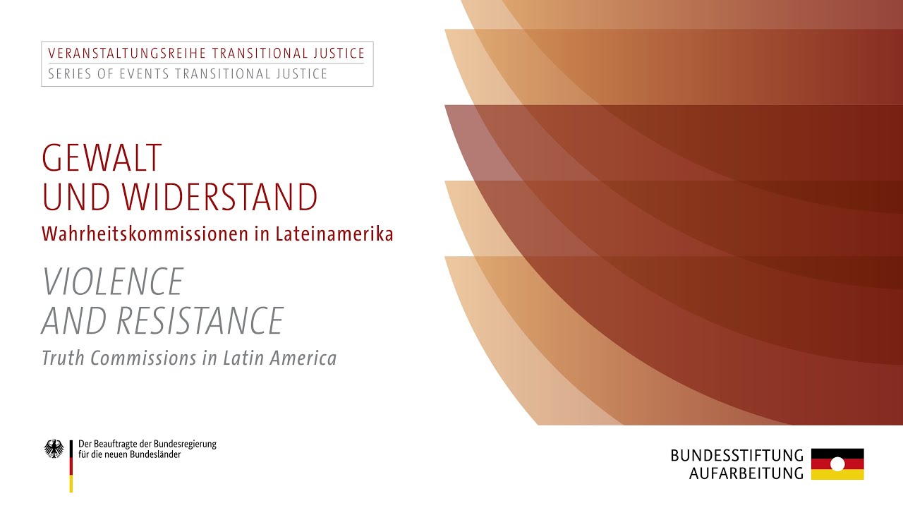 Violence and Resistance—Truth Commissions in Latin America