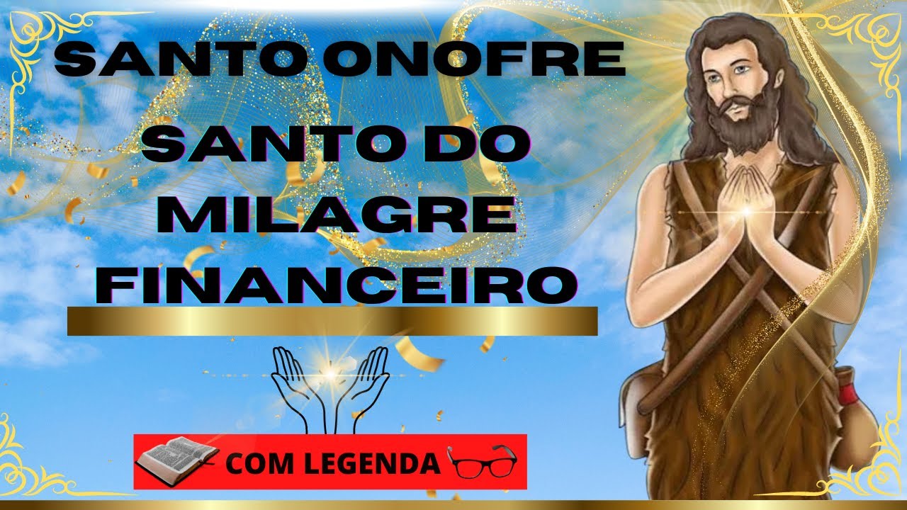 Santo Onofre, o Santo do milagre financeiro (LEGENDADO)