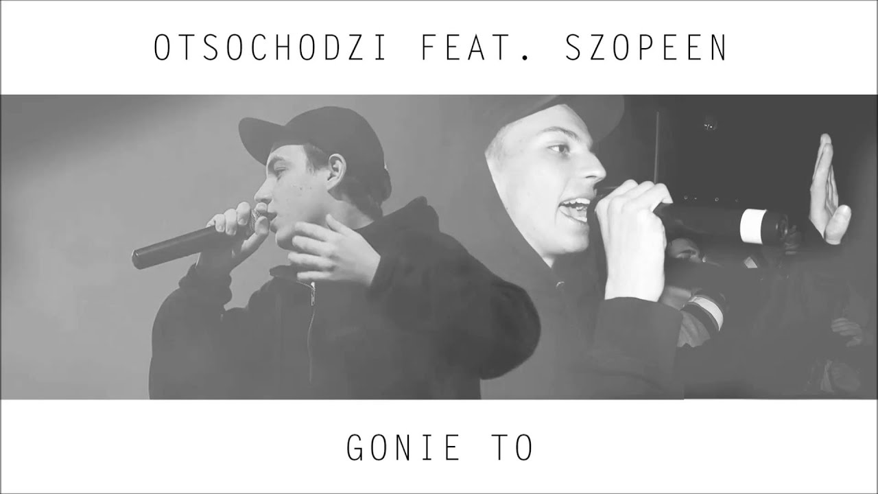 Otsochodzi - Gonię to feat. Szopeen (prod. Pers, Zone)