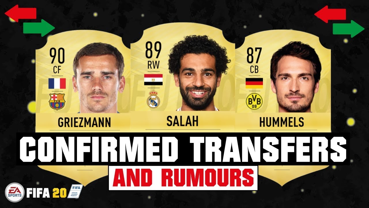 FIFA 20 | SUMMER CONFIRMED TRANSFERS & RUMOURS! 😱🔥| FT. SALAH, GRIEZMANN, HUMMELS... etc