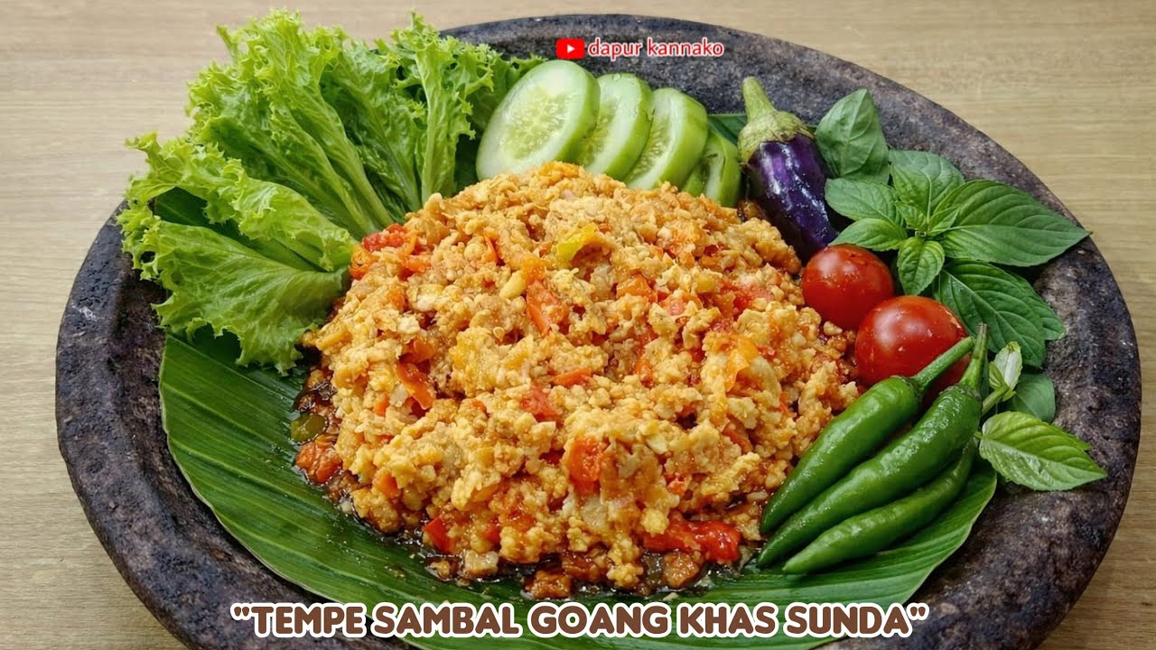 Resep Tempe Sambal Goang Khas Sunda, Pedas Segar, Simpel & Bikin Nagih.