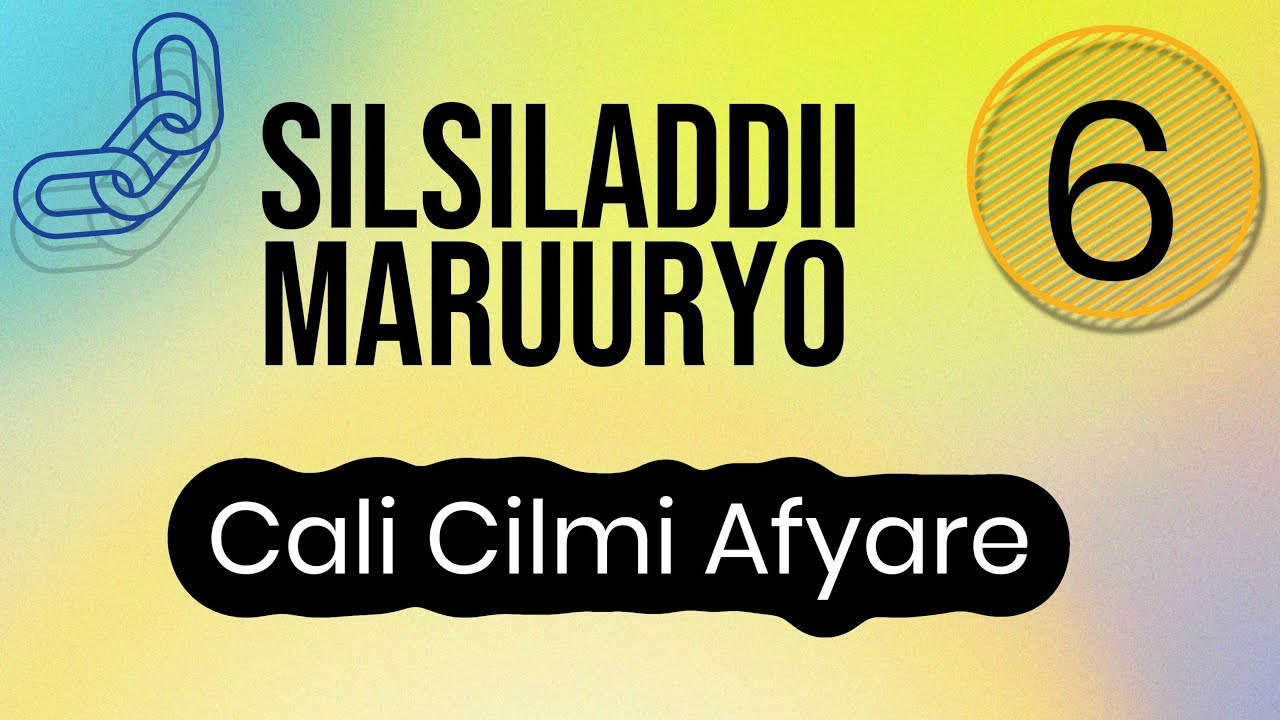 Silsiladdii Maruuryo (Hurgumo) | Cali Cilmi Afyare | Gabayga 6aad.