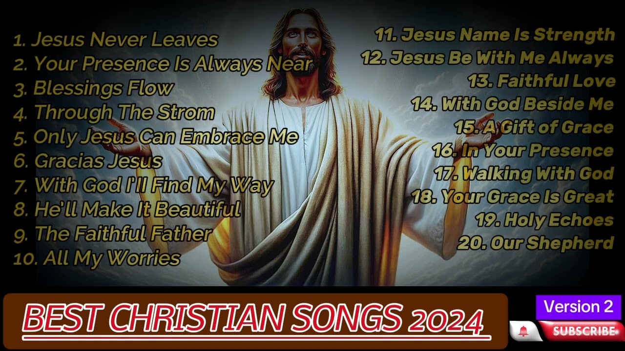 Top Worship Music 2024| Jesus Never Leaves | Best New Gospel Song 2024| American Worship Songs  2024
