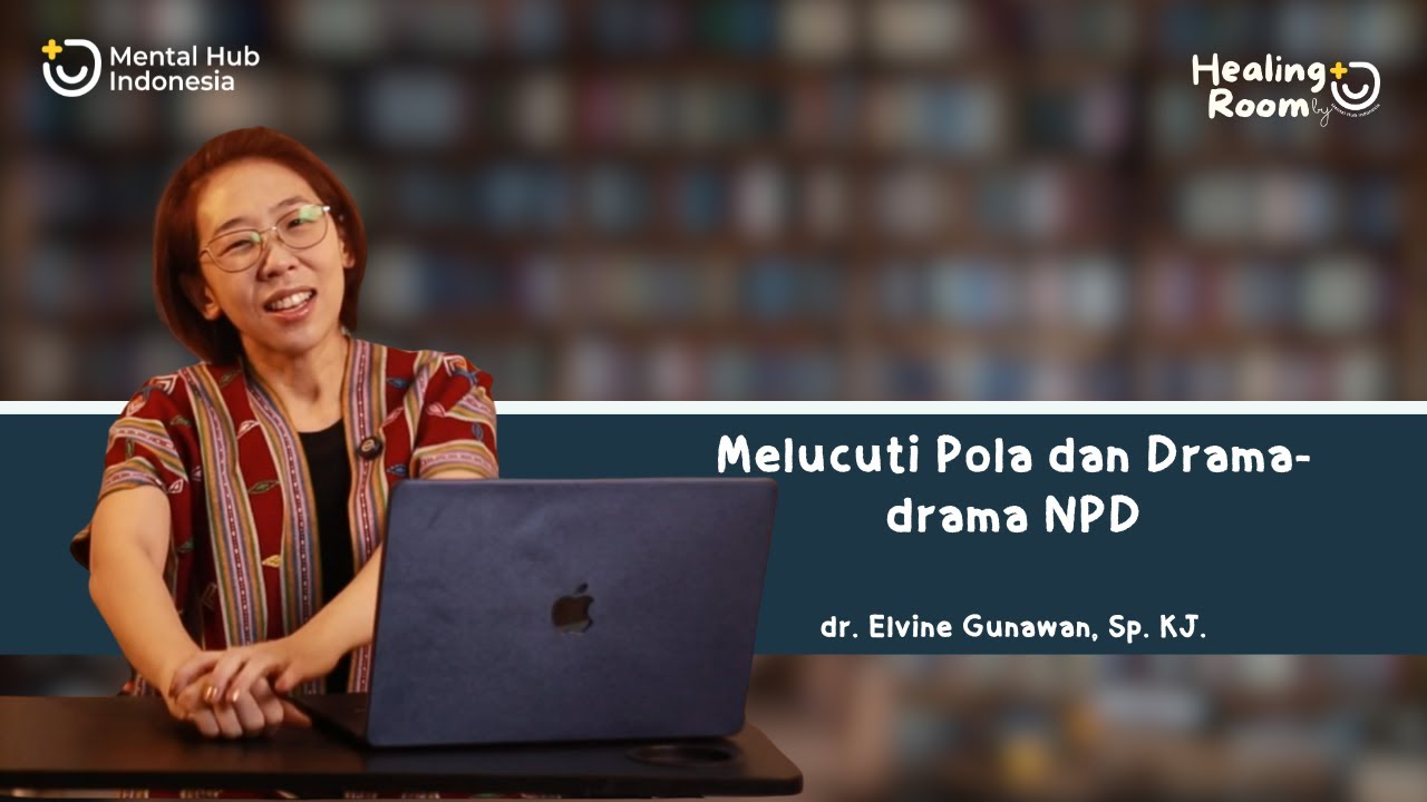 Melucuti Pola Dan Drama-Drama NPD #mhi #mentalhubindonesia