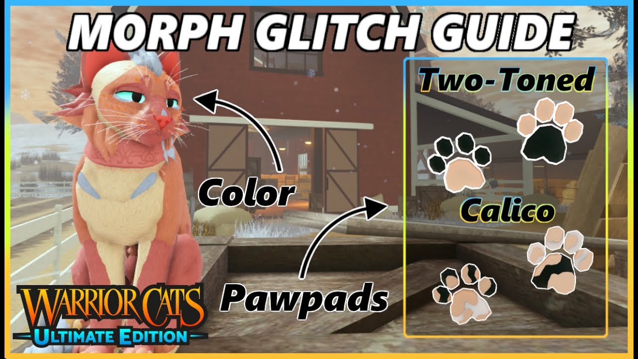 Easy Morph Glitches in WCUE! | Warrior Cats: Ultimate Edition Guide
