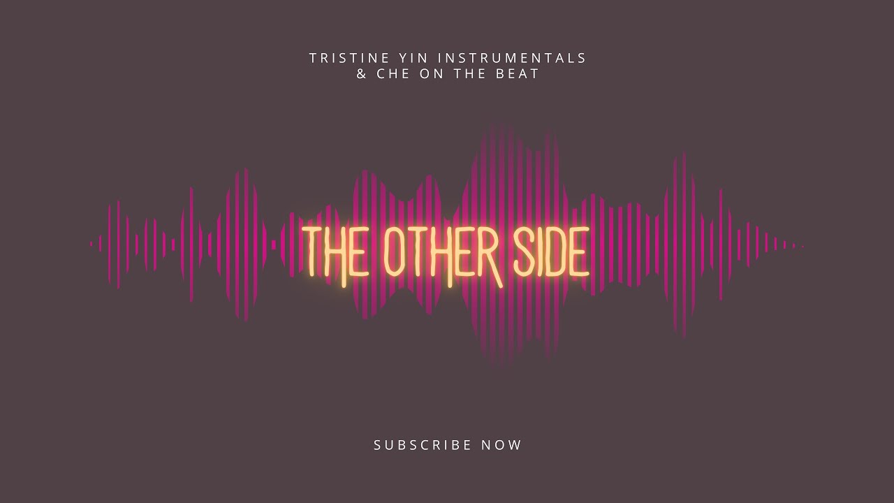 Tristine Yin - The Other Side (featuring Che on the beat)