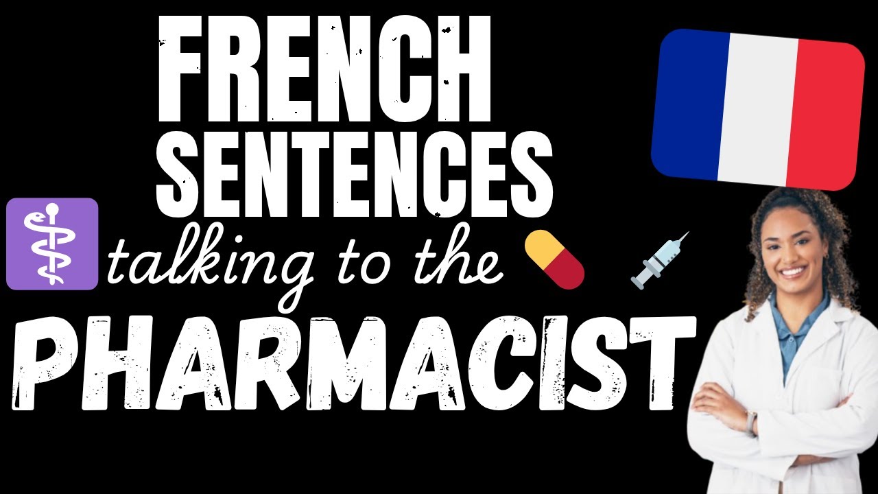 Conversational French | Talking to the Pharmacist