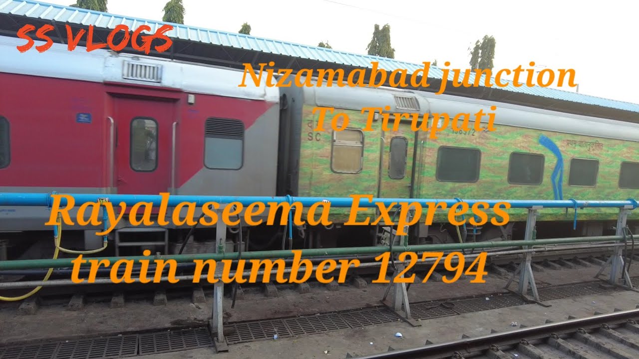 Nizamabad junction To Tirupati Rayalaseema express train number 12794 @Shivprasadsolankevlogs