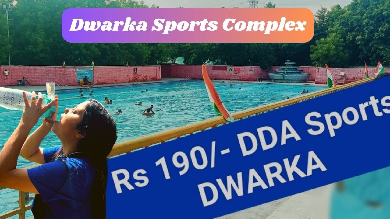 Sports Complex Dwarka Sec- 11|  Dwarka sports complex swimming | Sports Complex detail