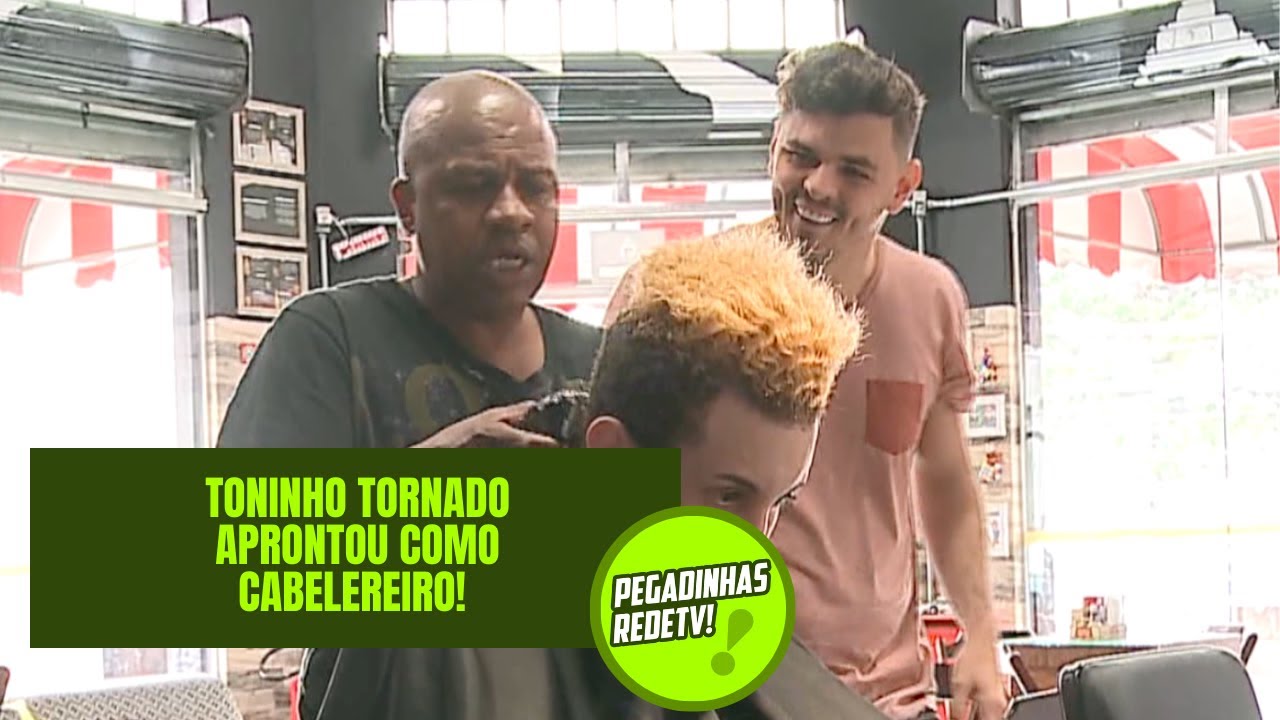 TONINHO TORNADO APRONTOU COMO CABELEREIRO! | Pegadinhas RedeTV!