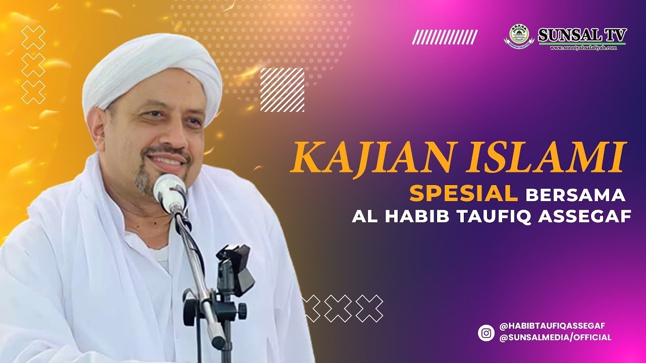 PENGAJIAN RUTIN BERSAMA  HABIB TAUFIQ ASSEGAF