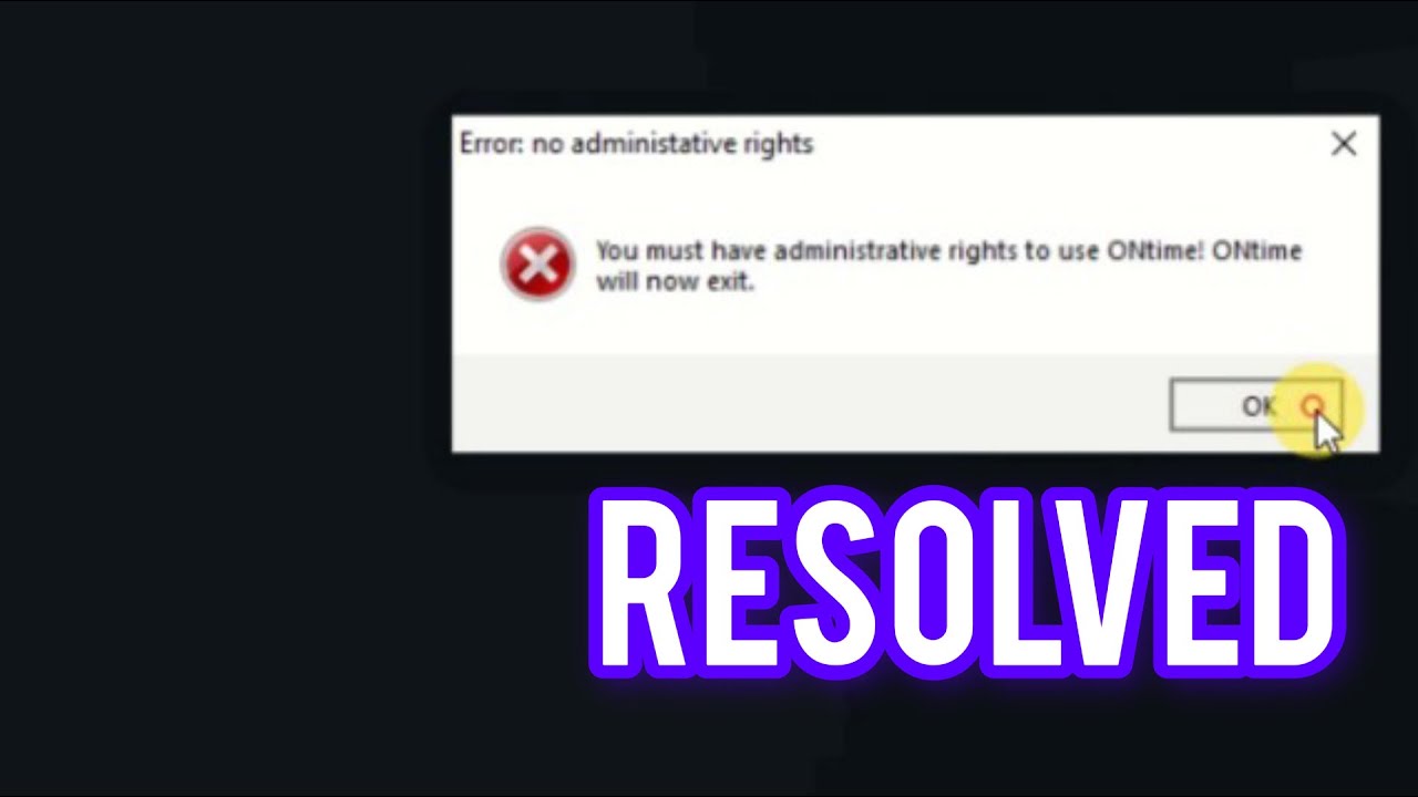 you must have administrative rights to use ontime | Ontime Attendance Software Admin Rights Issue