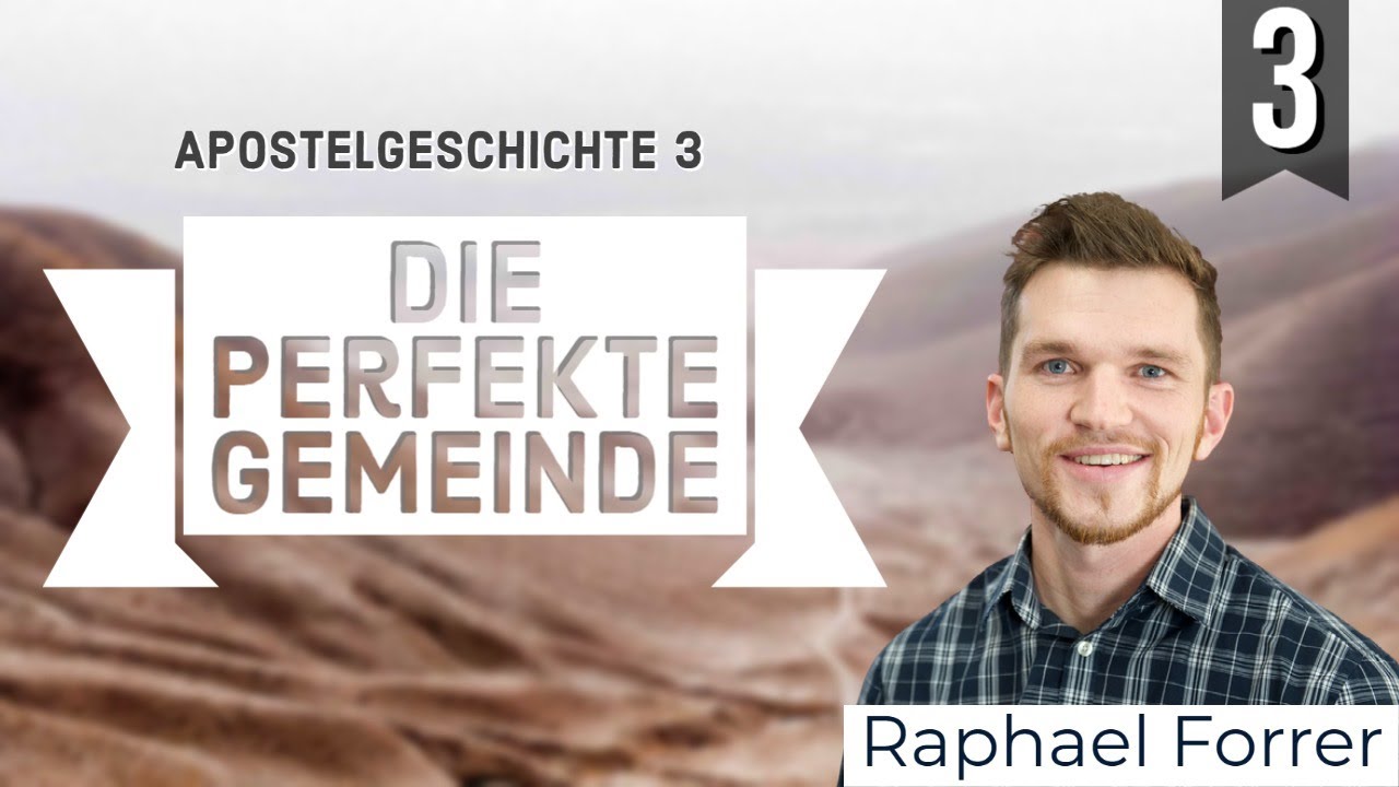 Apostelgeschichte 2:42-47 - Die Perfekte Gemeinde