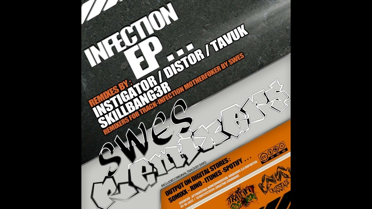 SWES - Infection (Instigator remix)